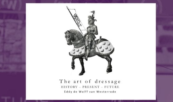 Thumbnail for Eduard De Wolff Van Westerrode: Dressage Then, Now and Future Thumbnail for Eduard De Wolff Van Westerrode: Dressage Then, Now and Future